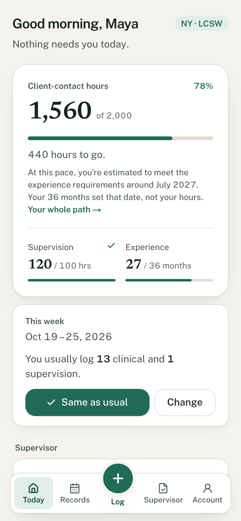 The app's Today screen for an example New York LCSW account: 1,560 of 2,000 client-contact hours, supervision 120 of 100 hours, 27 of 36 months, and an estimate of July 2027.